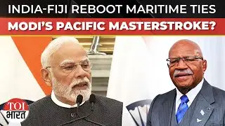 'We Sail In The Same Boat': India, Fiji Launch New Era Of Defence, Maritime And Indo-Pacific Ties