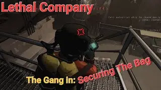 Lethal Company: Securing the Bag