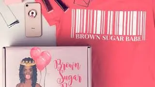 Get Your Life with The Brown Sugar Box! Now Accepting New Subscribers!