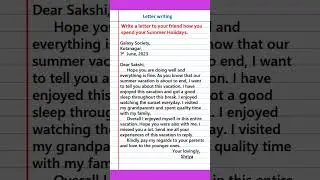 letter to a friend | Write a letter to your friend about how you spent summer vacation