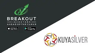 Breakout Investors Call with Management - Kuya Silver (KUYAF)