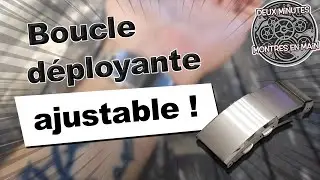 🧪 Test de la boucle d&eacute;ployante r&eacute;glable par Deux minutes montres en main