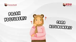 JADI YOUTUBER DIKENAKAN PAJAK❗ CARA HITUNGNYA GIMANA❓