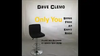 Dave Clemo - Only You