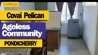 Covai Pelican Ageless Community - Pondicherry