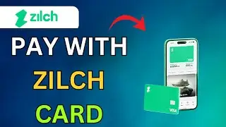 How To Use Zilch Card In Store In 2026 - Step By Step Tutorial