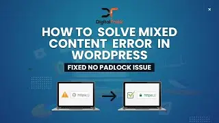 No Padlock in WordPress? Fix Mixed Content Error NOW