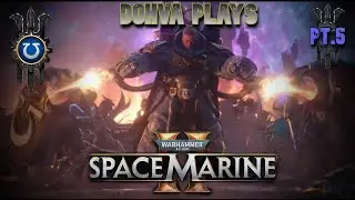Lord Calgar Is Awesome!!! Warhammer 40k Space Marine 2 Pt.5