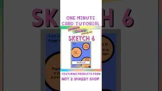 1 Minute Card Tutorial - Sketch 6 from #KendrasCardChallenge21
