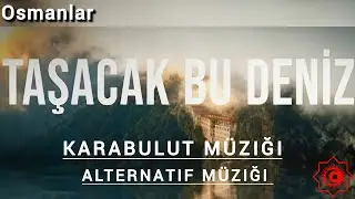 Karabulut Müziği - Taşacak Bu Deniz -