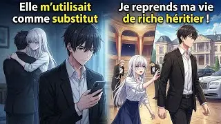 Elle m'utilisait comme substitut, je reprends ma vie de riche h&eacute;ritier !