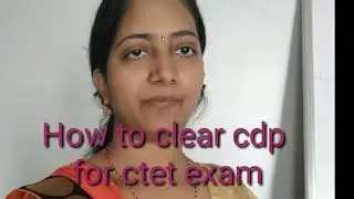 How to clear cdp for CTET