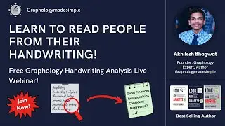 Learn to Read People from Their Handwriting | Free Graphology Analysis Webinar By Akhilesh Bhagwat