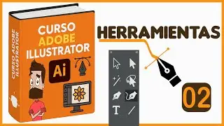 Cap02 Herramientas | Adobe Illustrator para Principiantes | CURSO GRATIS