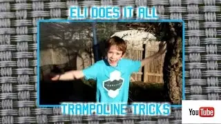 Trampoline Tricks!!! - EliDoesItAll Trampoline Fun