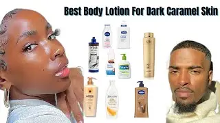 Best Affordable Body Cream For Dark Caramel Skin Tone