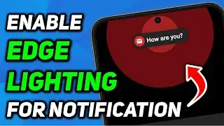 How to Enable Edge Lighting in Samsung Galaxy M35 | Samsung Edge Lighting for Notifications