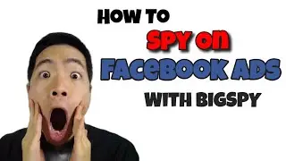 Facebook Ad Spy -How to Spy on Your Competitors Using BigSpy