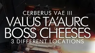 Destiny - Valus Ta'aurc Boss Cheese Spots (Cerberus Vae III) - 3 Different Locations
