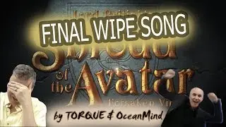 Shroud of the Avatar - Final Wipe Song (by TORQUE & OceanMind)