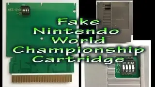 Fake Nintendo World Championship Cartridge