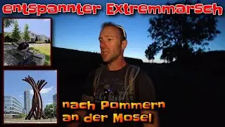 🌳Ein entspannter Extremmarsch🥾Zu Fuß von Köln nach Pommern/Mosel mit trauriger Neuigkeit😞