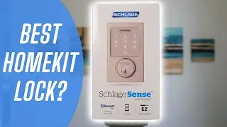 BEST Smart Lock for your Home? Schlage Sense with HomeKit