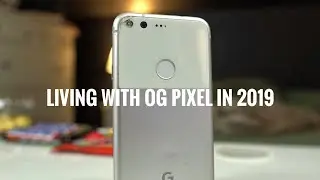 Living with the Pixel 1 in 2020