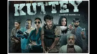 Kuttey full HD movie bollywood  Kuttey  | Arjun Tabu  Kumud Radhika | #kutty  #newmovie #action