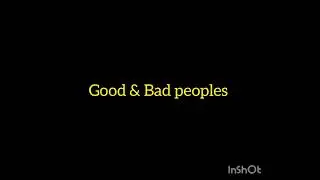 Good & Bad Peoples .( Poster )