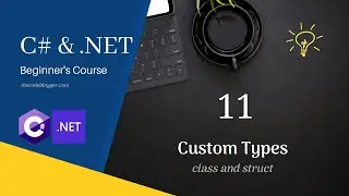 [S2 E1] Chapter 11 - Custom Types - Classes and Structures