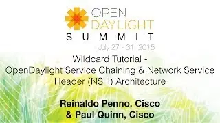 Wildcard Tutorial OpenDaylight Service Chaining vesves Network Service Header (NSH) Architectur