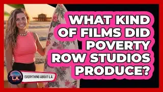 What Kind Of Films Did Poverty Row Studios Produce?