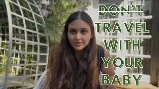 How I Travel Differently After Becoming a Mumma