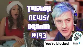 Twitch Drama/News #143 ($700 Speeding Ticket, Pokimane Christmas Gifts, Dakotaz blocks Ninja)