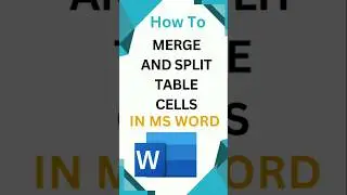 How to Merge and Split Table Cells in MS Word