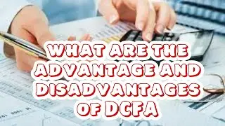 what are advantage and disadvantage of discount cash flow  method