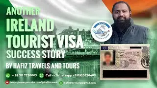 How to Apply Ireland Visit Visa | Ireland Visit Visa Success Story 2023 || Hafiz Travels & Tours ||