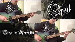 Opeth - Dirge For November (Guitar & Vocals cover)