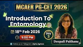 Day 3 | Introduction to Entomology | MCAER PG CET 2026 | By Deepali Paithane Madam