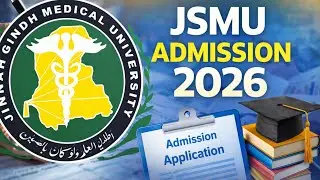 JINNAH SINDH MEDICAL UNIVERSITY ADMISSION 2026|JSMU ADMISSION 2026