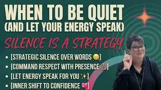 When to Be Quiet (and Let Your Energy Speak) | Leadership Blitz