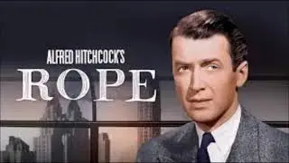 The movie Rope is all right then .