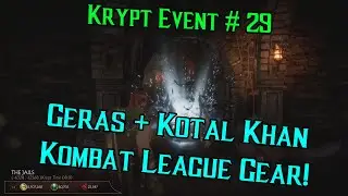 Mortal Kombat 11 Krypt Event #29 Geras + Kotal Khan Kombat League Gear
