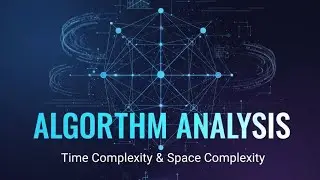 تحليل الخوارزميات | Time Complexity | محاضرة 1
