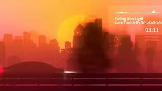 Falling Into Light - Love Trance - By SmokeGrafix