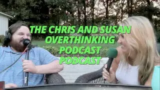 Nightcast | The Susan and Chris Deliberately Overthought Podcast Podcast Episode 6