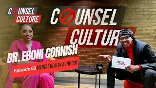 Mental Health & The Gut Ft. Dr. Eboni Cornish | Counsel Culture Show