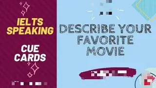 Describe your favourite movie ||cue card ||may to August 2021
