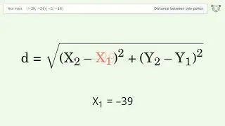 Find the distance between two points p1 (-39,-24) and p2 (-3,-16): Step-by-Step Video Solution